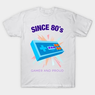 Since 90s Gamer and Proud - Gamer gift - Retro Videogame T-Shirt